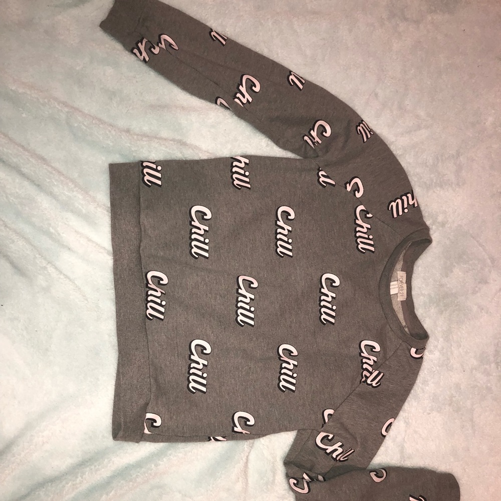 SOLD!Forever 21 “Chill” Crewneck